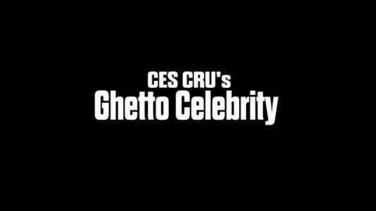 Ces Cru - Ghetto Celebrity