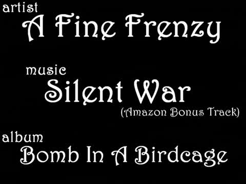 A Fine Frenzy - Silent War