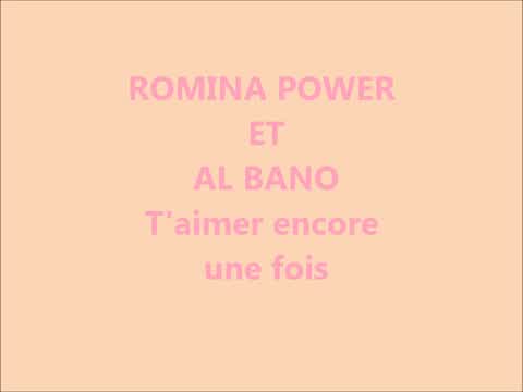 Al Bano & Romina Power - T'aimer encore une fois