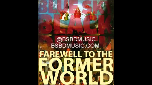 Blue Sky Black Death - Farewell to the Former World