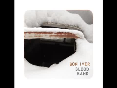 Bon Iver - Blood Bank