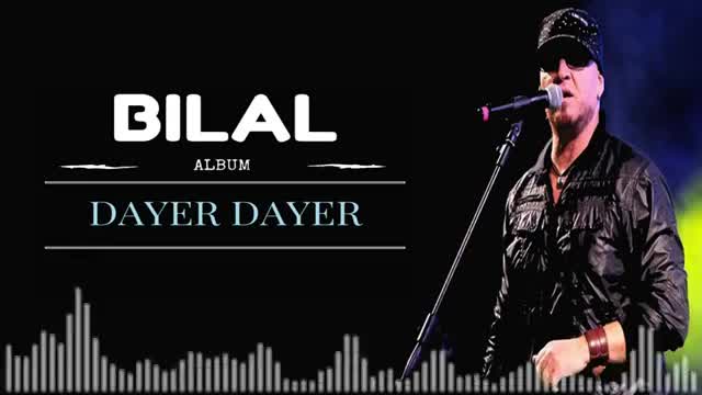 Cheb Bilal - Dayer dayer