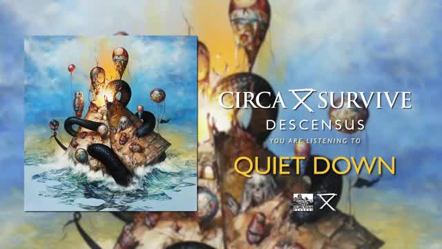 Circa Survive - Quiet Down