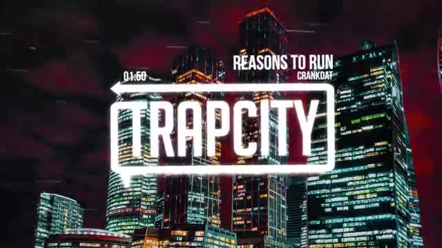 Crankdat - Reasons To Run