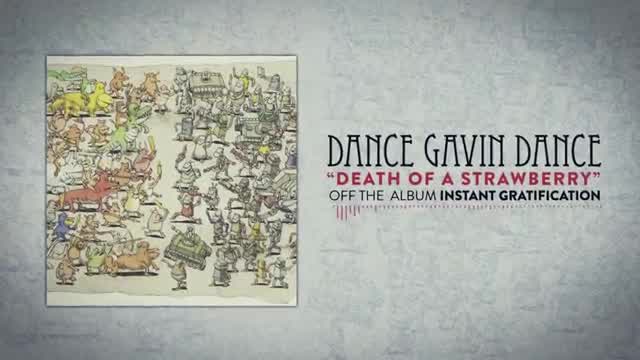 Dance Gavin Dance - Death of a Strawberry