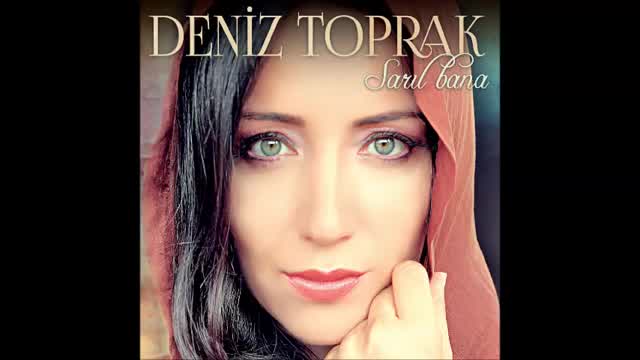 Deniz Toprak - Diz Dize