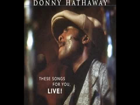 Donny Hathaway - A Song For You