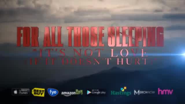 For All Those Sleeping - It's Not Love (If It Doesn't Hurt)