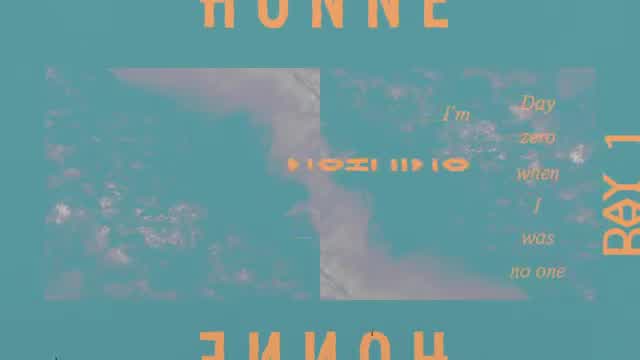 HONNE - Day 1 ◑