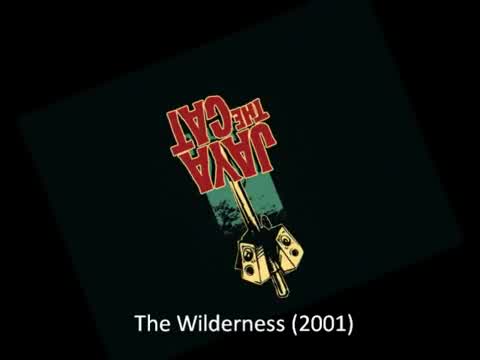 Jaya the Cat - The Wilderness