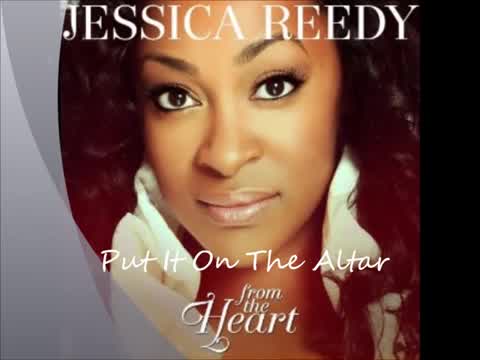 Jessica Reedy - Put It on the Altar