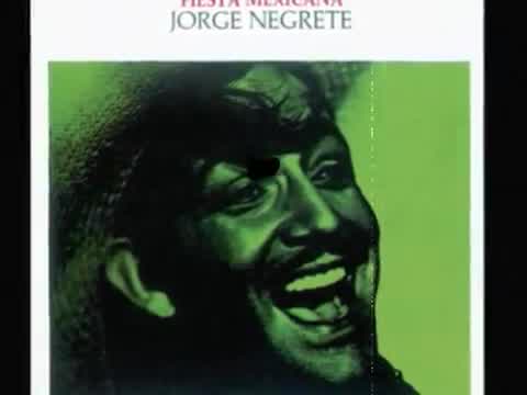 Jorge Negrete - Mexico lindo
