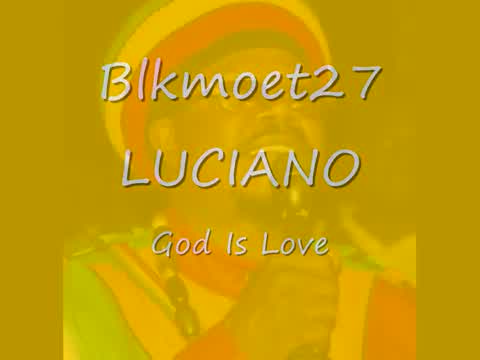 Luciano - God Is My Friend