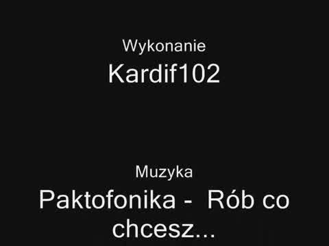 Paktofonika - Rób co chcesz