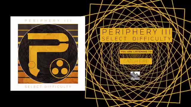 Periphery - Catch Fire