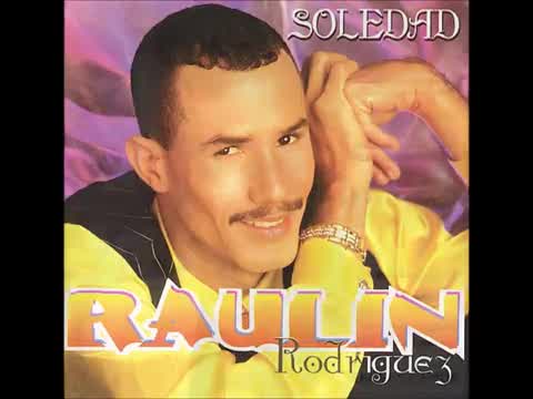 Raulín Rodríguez - Hoy que tú no estás