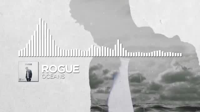 Rogue - Oceans