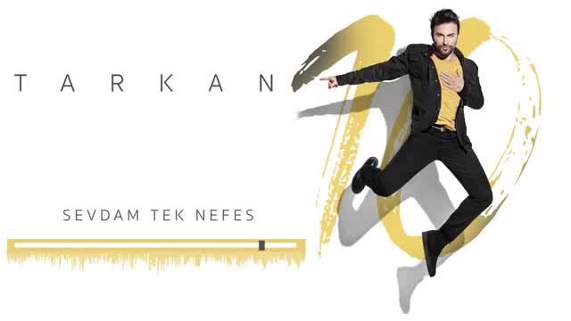 Tarkan - Sevdam Tek Nefes