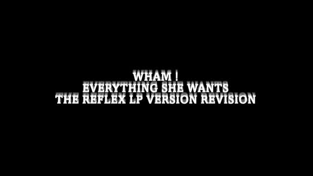 Wham! - Everything She Wants