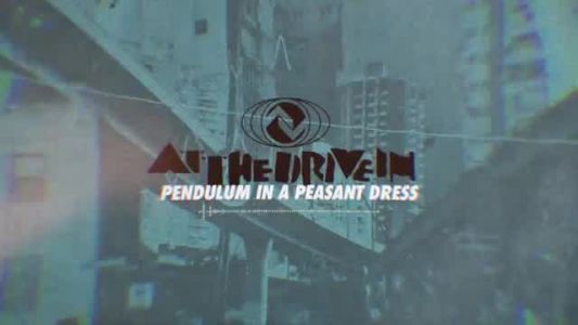 At the Drive‐In - Pendulum in a Peasant Dress