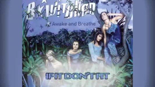 B*Witched - If It Don’t Fit