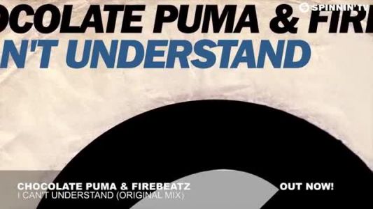 Chocolate Puma - I Can’t Understand (original mix)