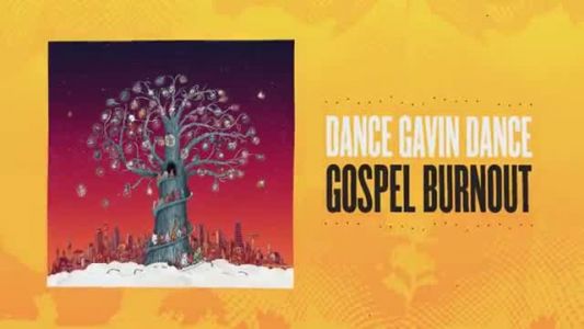 Dance Gavin Dance - Gospel Burnout