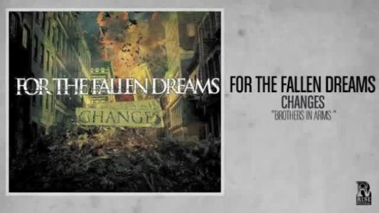 For the Fallen Dreams - Brothers in Arms