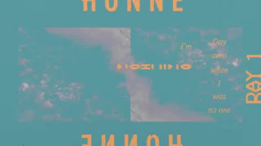 HONNE - Day 1 ◑