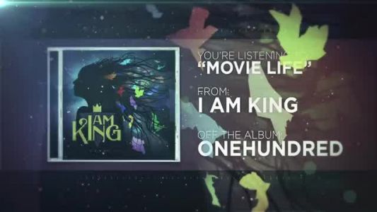 I Am King - Movie Life