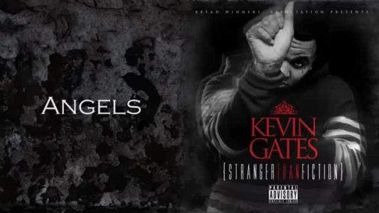 Kevin Gates - Angels