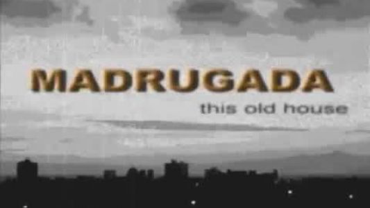 Madrugada - This Old House
