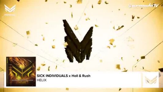 Sick Individuals - HELIX (extended mix)