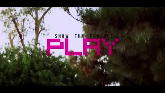 Snow tha Product - Play